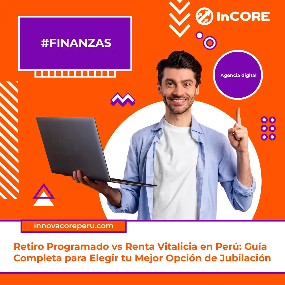 Retiro Programado vs Renta Vitalicia en Perú: Guía Completa para Elegir tu Mejor Opción de Jubilación
